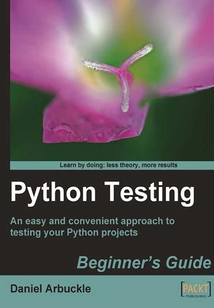 Python Testing: Beginner's Guide