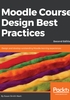 Moodle Course Design Best Practices（Second Edition）