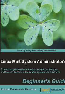 Linux Mint System Administrator’s Beginner's Guide