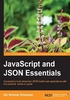 JavaScript and JSON Essentials