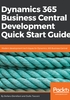 Dynamics 365 Business Central Development Quick Start Guide