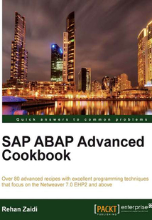 SAP ABAP Advanced Cookbook
