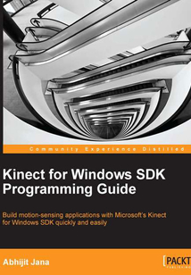 Kinect for Windows SDK Programming Guide