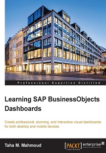 Learning SAP BusinessObjects Dashboards