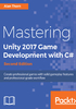 Mastering Unity 2017 Game Development with C#（Second Edition）