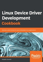 Linux Device Driver Development Cookbook