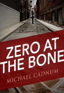 Zero at the Bone