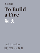 To Build a Fire=生火（英文版）在線閱讀