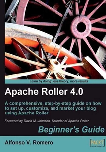 Apache Roller 4.0 – Beginner's Guide