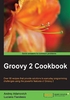 Groovy 2 Cookbook