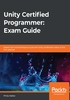 Unity Certified Programmer：Exam Guide