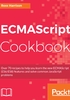 ECMAScript Cookbook