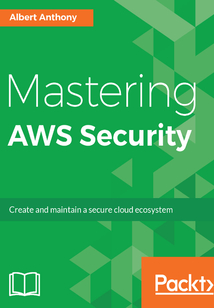 Mastering AWS Security