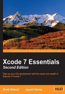 Xcode 7 Essentials(Second Edition)