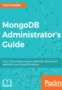 MongoDB Administrator’s Guide