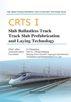 CRTSⅠ Slab Ballastless Track Track Slab Prefabrication and Laying Technology在线阅读