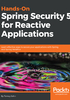 Hands-On Spring Security 5 for Reactive Applications