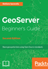 GeoServer Beginner's Guide（Second Edition）