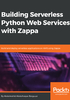 Building Serverless Python Web Services with Zappa