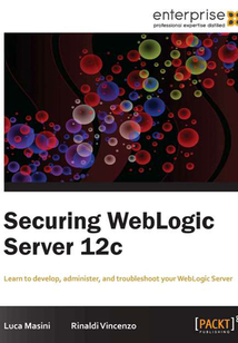 Securing WebLogic Server 12c