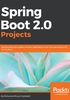 Spring Boot 2.0 Projects