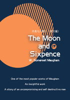 The Moon and Sixpence 月亮与六便士（IV）（英文版）在线阅读