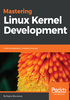 Mastering Linux Kernel Development