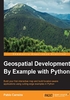 Geospatial Development By Example with Python