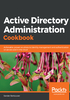 Active Directory Administration Cookbook