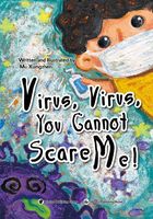 Virus, Virus, You Cannot Scare Me!在线阅读