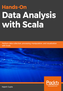 Hands-On Data Analysis with Scala