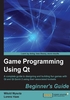 Game Programming Using Qt Beginner's Guide