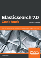 Elasticsearch 7.0 Cookbook（Fourth Edition）