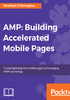 AMP：Building Accelerated Mobile Pages