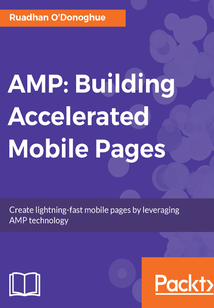 AMP:Building Accelerated Mobile Pages