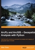 ArcPy and ArcGIS：Geospatial Analysis with Python