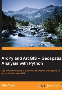 ArcPy and ArcGIS：Geospatial Analysis with Python