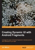 Creating Dynamic UI with Android Fragments