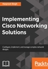 Implementing Cisco Networking Solutions