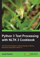 Python 3 Text Processing with NLTK 3 Cookbook在线阅读