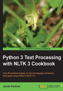 Python 3 Text Processing with NLTK 3 Cookbook