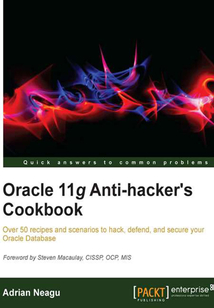 Oracle 11g Anti-hacker's Cookbook