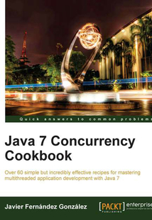 Java 7 Concurrency Cookbook