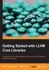 Getting Started with LLVM Core Libraries