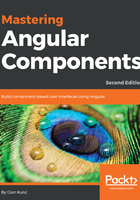 Mastering Angular Components在线阅读