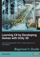 Learning C# by Developing Games with Unity 3D Beginner's Guide在线阅读