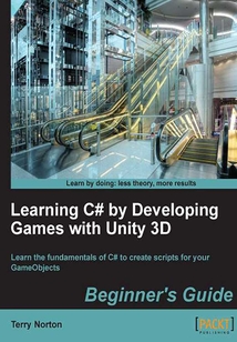 Learning C# by Developing Games with Unity 3D Beginner's Guide
