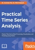 Practical Time Series Analysis