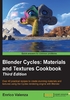 Blender Cycles：Materials and Textures Cookbook（Third Edition）