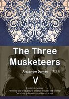 The Three Musketeers 三个火枪手（V）（英文版）在线阅读